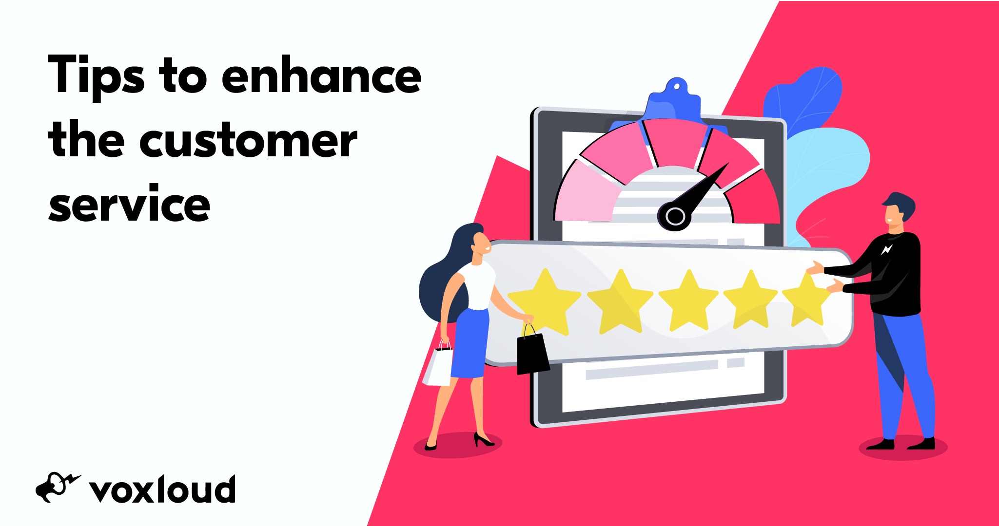 4 tips to enhance the customer experience